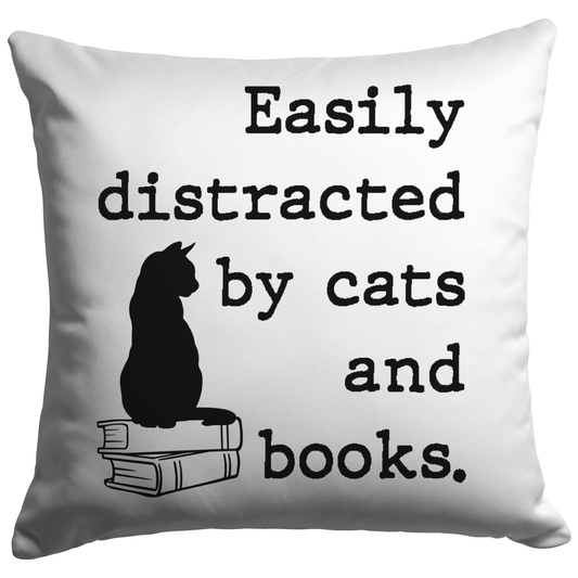 Easily Distracted By Books And Cats Bookish Throw Pillow