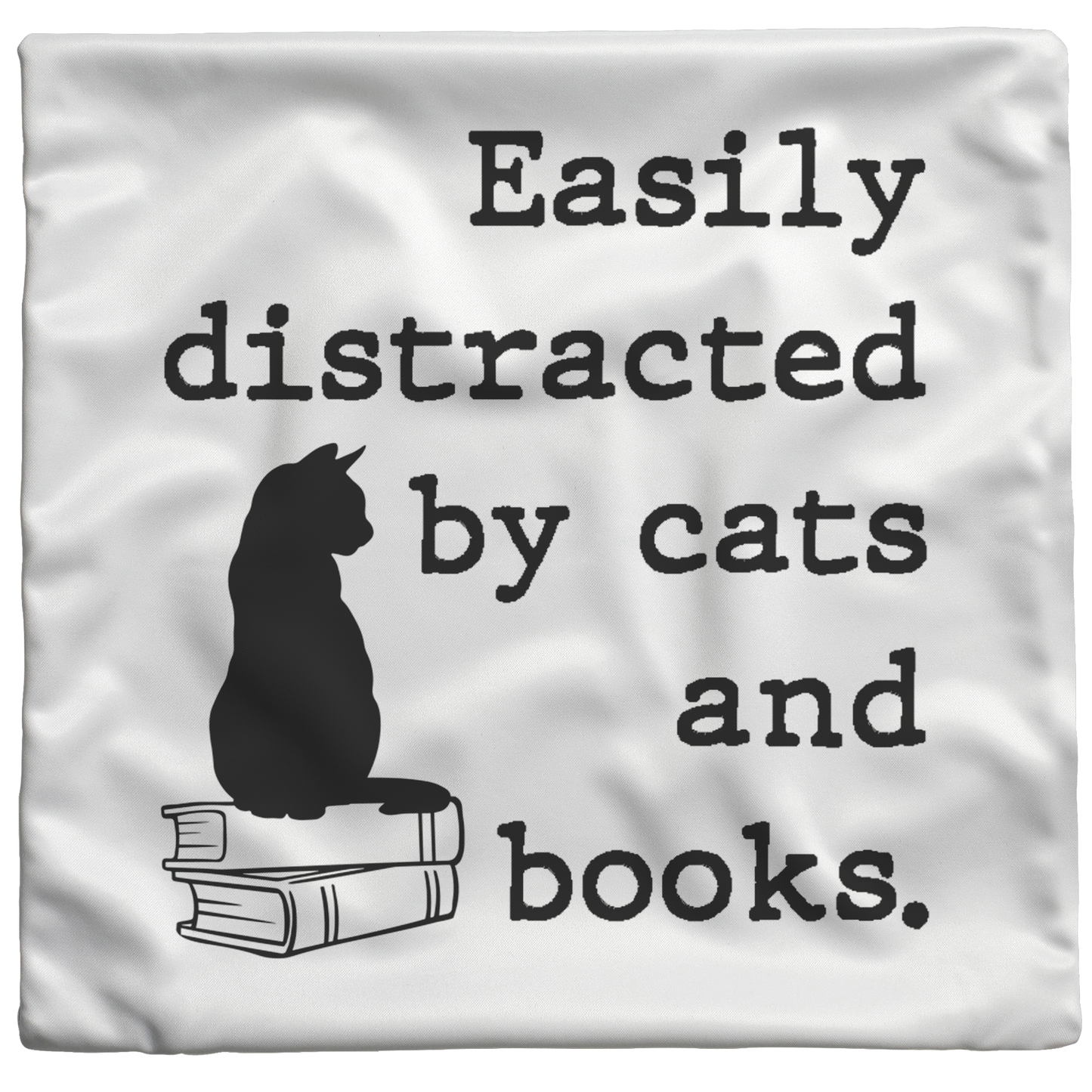 Easily Distracted By Books And Cats Bookish Throw Pillow